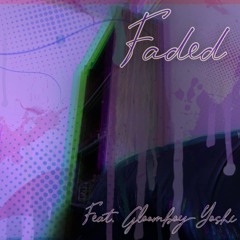 Faded (feat. Gloomboy-Yoshi)