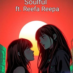 Soulful ft. Reefa Reepa