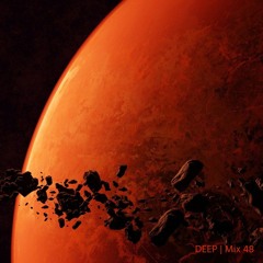 DEEP | Mix 48