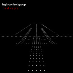 High Control Group - "Red-Eye"