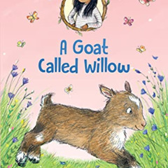 VIEW KINDLE 💙 Jasmine Green Rescues: A Goat Called Willow by  Helen Peters &  Ellie