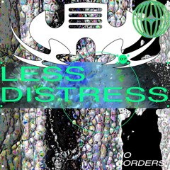 NO BORDERS PODCAST 07 - LESS DISTRESS