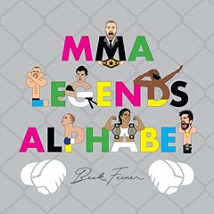 [DOWNLOAD] KINDLE 💙 MMA Legends Alphabet by  Beck Feiner,Alphabet Legends,Beck Feine