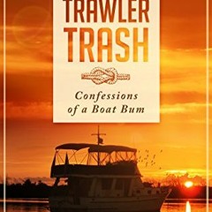 Read online Trawler Trash: A Trawler Trash Novel (Meade Breeze Adventure Series Book 1) by  Ed Robin