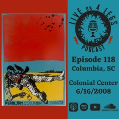 Episode 118: Columbia, SC - 06/16/08