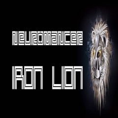 Neuromancer - Iron Lion [Ragga Jungle]