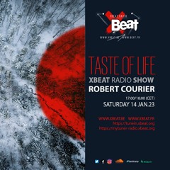 Robert Courier // Taste of Life 14.01.23 On Xbeat Radio Station
