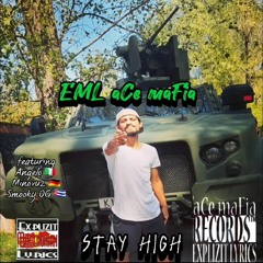 aCe maFia Records TM - Stay high [Angelo, Minovuz, EML aCe maFia ft. Smooky OG] 2023
