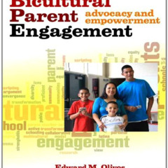 [VIEW] EBOOK ✔️ Bicultural Parent Engagement: Advocacy and Empowerment by  Edward M.