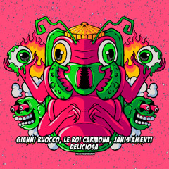 PREMIERE: Gianni Ruocco, Le Roi Carmona, Janis Amenti - Deliciosa