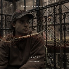 Techno Avenue Music Show - TA#031 // JAKOBY studio mix from LJ, SVN