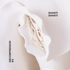 Decompressor #3: Shanti Shanti ― Max Hanuman for Foodbank.co