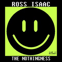 ROSS ISAAC - The Nothingness