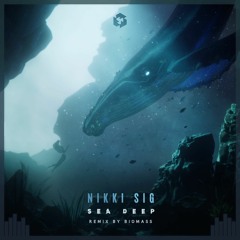 PREMIERE: Nikki Sig - Sea Deep (Biomass Remix)