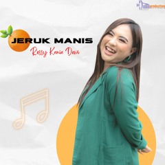 Jeruk Manis - Ressy Kania Dewi