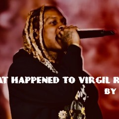 What Happened To Virgil Remix
