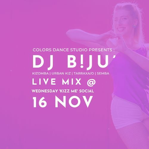 16 Nov 2022 - DJ B!JU' Live Mix @ Colors Dance Studio