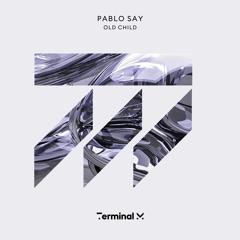 Pablo Say - I´m A Dreamer (Original Mix)