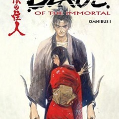 Read EBOOK EPUB KINDLE PDF Blade of the Immortal Omnibus Volume 1 by  Hiroaki Samura