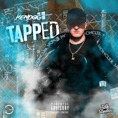 Kendog - Tapped