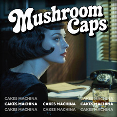 Mushroom Caps