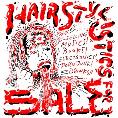 DJ 1-Drink “Hair Stylistics For SALE” Masaya Nakahara Collection Garage Sale