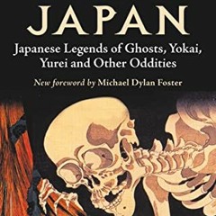 )[ In Ghostly Japan, Japanese Legends of Ghosts, Yokai, Yurei and Other Oddities %Save[ )E-reader[