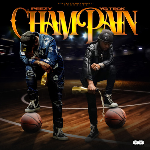 Yg Teck & Peezy - Champain