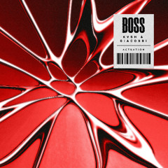 KVSH & GIACOBBI - Boss