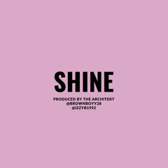 Shine (prod by the Architekt)