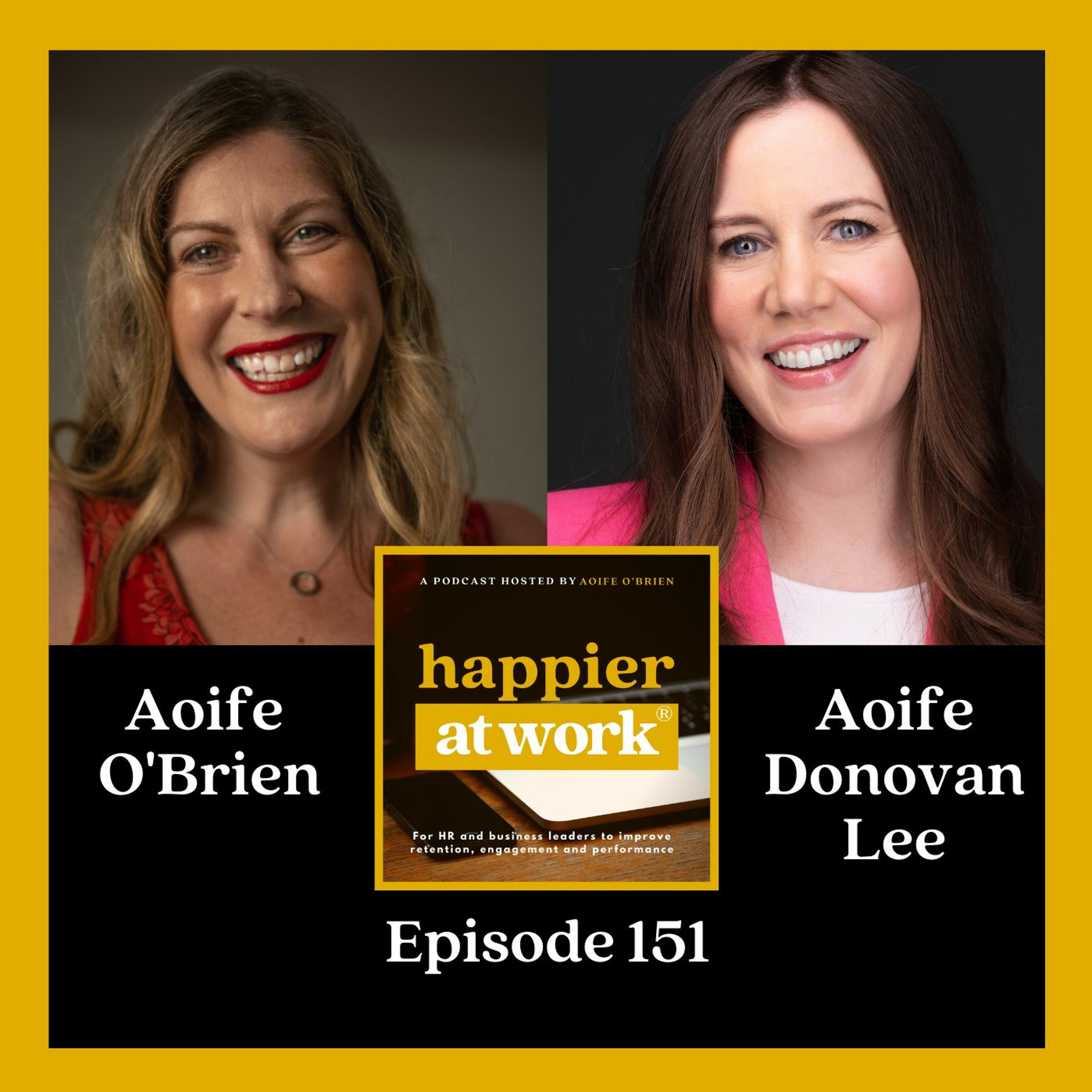 151: Transformational leadership: the secret to leading and achieving with Aoife Donovan Lee