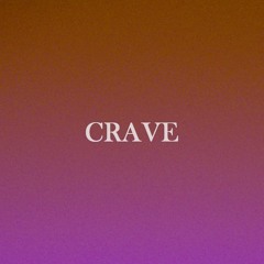 CRAVE
