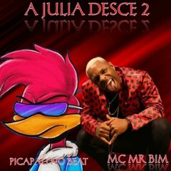 A JuLIA DESCE 2_ FEAT_ MC MR BIM