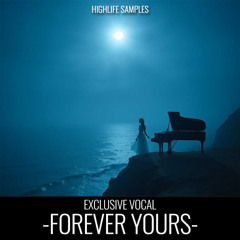 HighLife Samples - Forever Yours