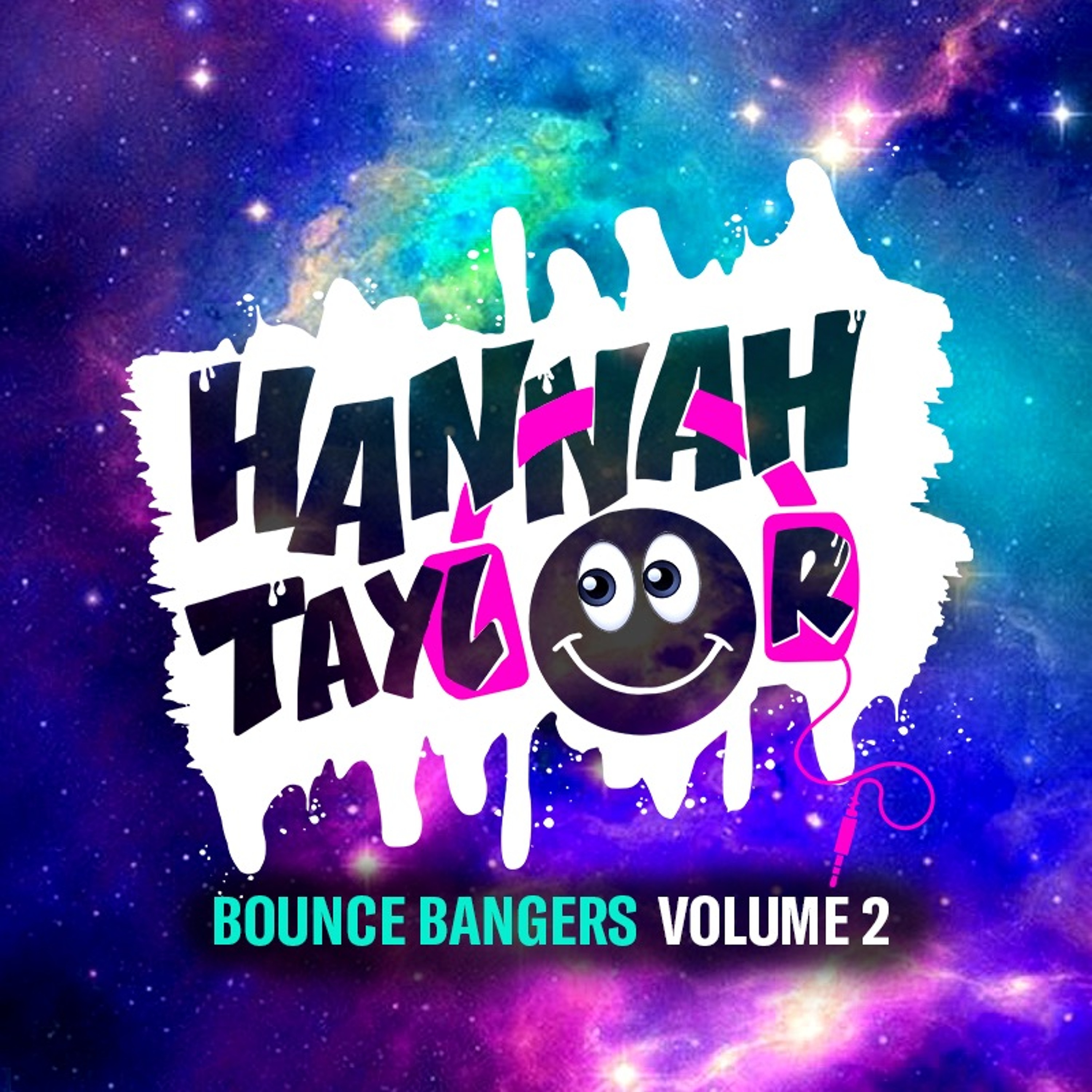 Bounce Bangers with Hannah Taylor - Podcast & Mixes