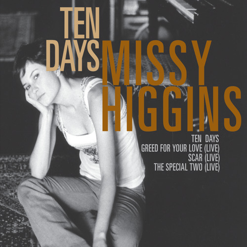 Stream Ten Days by Missy Higgins Listen online for free on SoundCloud