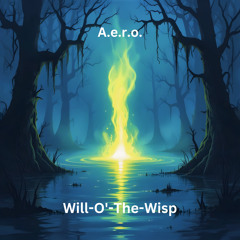 Will-O'-The-Wisp