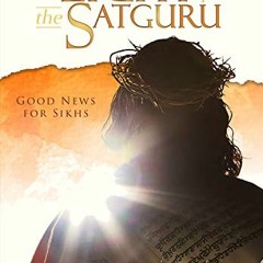 [Access] PDF 💗 Light of the Satguru: Good News for Sikhs by  Jasvir Basi EBOOK EPUB