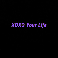 One4wayk - XOXO Your Life