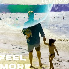 Feel More