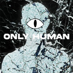 Only Human
