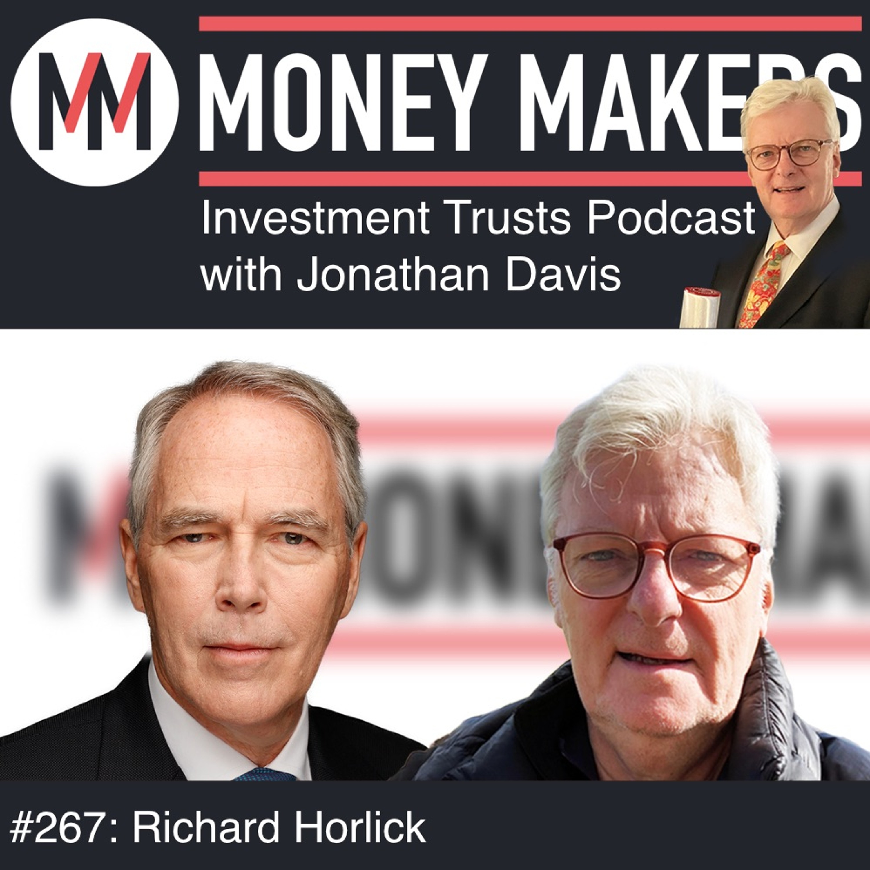 267: Money Makers Investment Trusts Podcast - with Richard Horlick (03 Apr 2025)