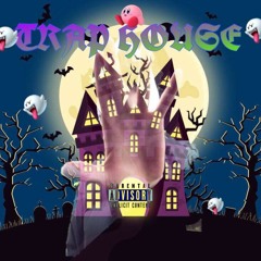 TRAPHOUSE