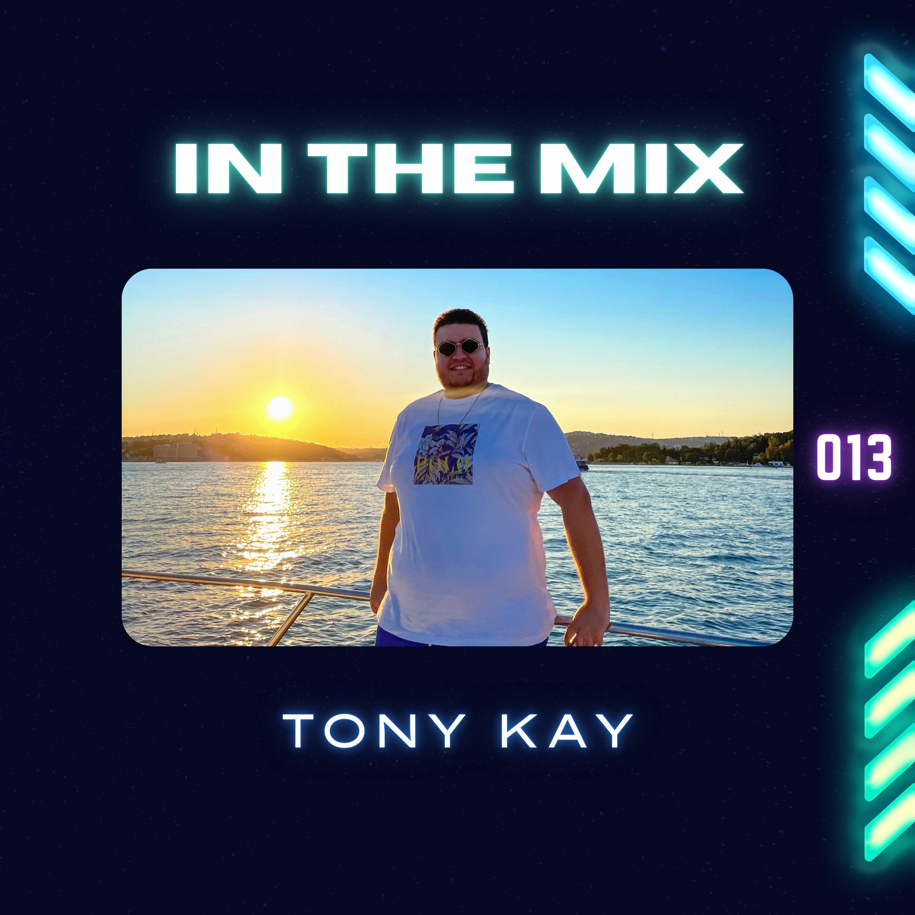 Tony Kay - In The Mix Radio Show