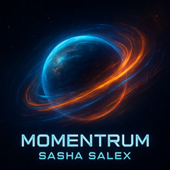 SASHA SALEX - Momentrum.wav