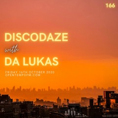 DiscoDaze #166 - 16.10.20 (Guest Mix - Da Lukas)