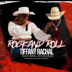Tiffany Rachal featuring Jeter Jones-Rock And Roll