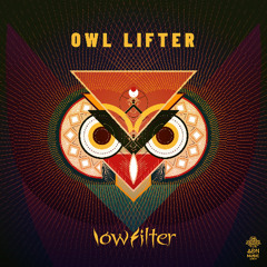C015 EP // LOWFILTER - Owl Lifter (Promomix)