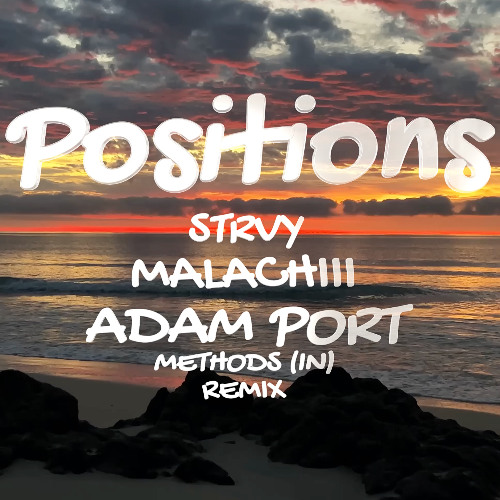Stryv, Malachiii, Adam Port - Positions (METHODS Afro House Remix)