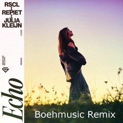 Echo (Boehmusic Remix)